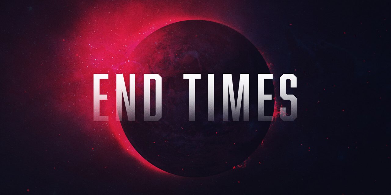 <span id="titleiswpReadMe_4130">THE END TIMES – Part 2</span>